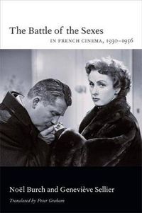 Cover image for The Battle of the Sexes in French Cinema, 1930-1956