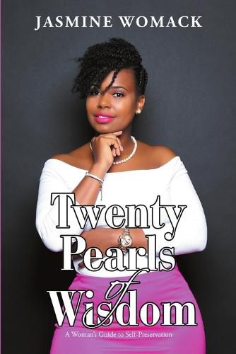 Cover image for Twenty Pearls of Wisdom: A Woman's Guide to Self-Preservation