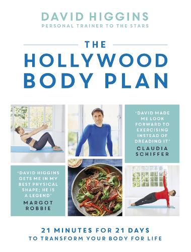 The Hollywood Body Plan: 21 Minutes for 21 Days to Transform Your Body For Life