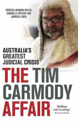 The Tim Carmody Affair: Australia's Greatest Judicial Crisis