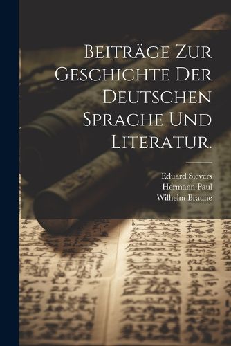 Cover image for Beitraege zur Geschichte der deutschen Sprache und Literatur.