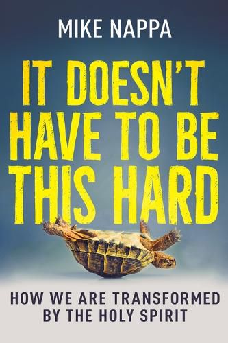 Cover image for It Doesn't Have to Be This Hard