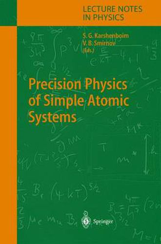 Cover image for Precision Physics of Simple Atomic Systems