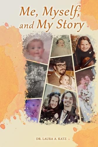 Cover image for Me, Myself, and My Story