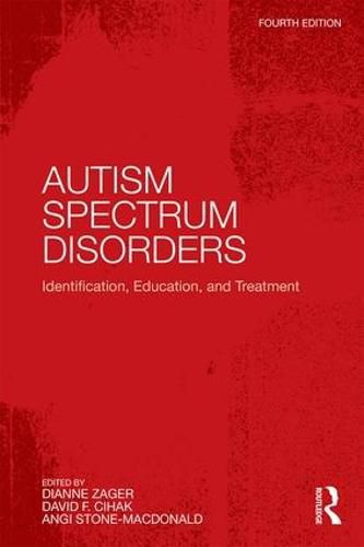 Cover image for Autism Spectrum Disorders: Identification, Education, and Treatment