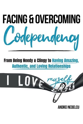 Cover image for Facing and Overcoming Codependency