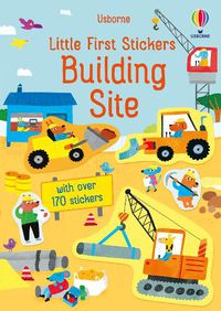 Cover image for Little First Stickers Building Site