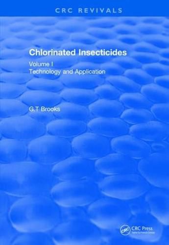 Cover image for Chlorinated Insecticides: Technology and Application Volume I