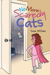 Cover image for No More Scaredy Cats
