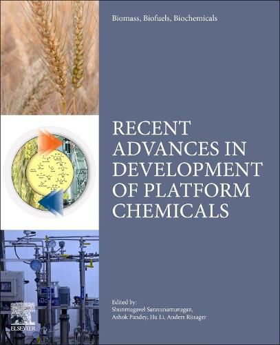 Cover image for Biomass, Biofuels, Biochemicals: Recent Advances in Development of Platform Chemicals