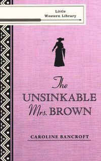 Cover image for The Unsinkable Mrs. Brown