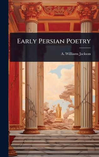 Cover image for Early Persian Poetry