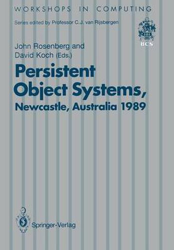 Persistent Object Systems: Proceedings of the Third International Workshop 10-13 January 1989, Newcastle, Australia