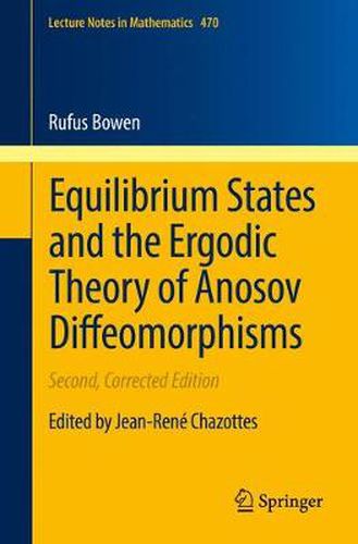 Cover image for Equilibrium States and the Ergodic Theory of Anosov Diffeomorphisms