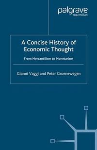 Cover image for A Concise History of Economic Thought: From Mercantilism to Monetarism