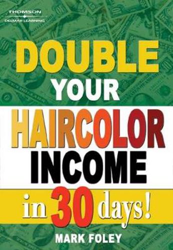 Cover image for Double Your Haircolor Income in 30 Days!