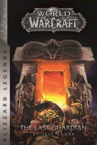 Cover image for Warcraft: The Last Guardian: The Last Guardian