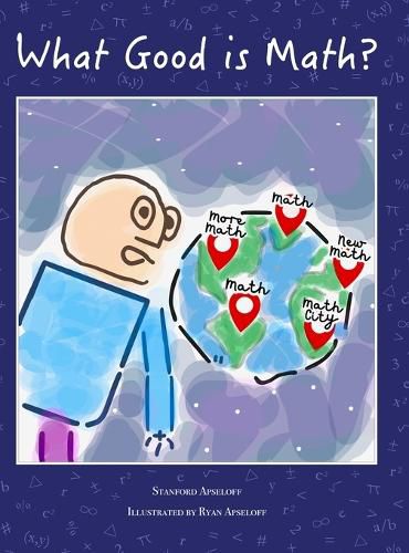 Cover image for What Good is Math?