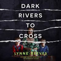 Cover image for Dark Rivers to Cross