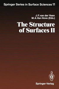 Cover image for The Structure of Surfaces II: Proceedings of the 2nd International Conference on the Structure of Surfaces (ICSOS II), Amsterdam, The Netherlands, June 22-25, 1987