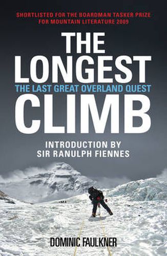 The Longest Climb: The Last Great Overland Quest