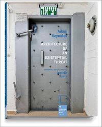 Cover image for Architecture of an Existential Threat