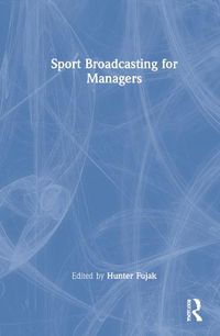 Cover image for Sport Broadcasting for Managers