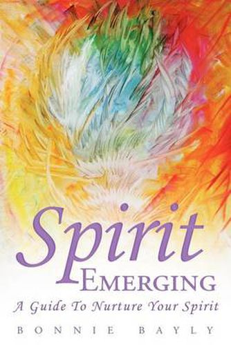 Cover image for Spirit Emerging: A Guide to Nurture Your Spirit