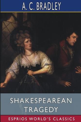 Cover image for Shakespearean Tragedy (Esprios Classics)