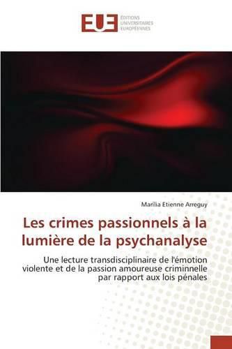 Cover image for Les Crimes Passionnels A La Lumiere de la Psychanalyse