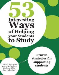 Cover image for 53 Interesting Ways of Helping your Students to Study: Proven strategies for supporting students