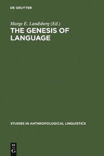 Cover image for The Genesis of Language: A Different Judgement of Evidence