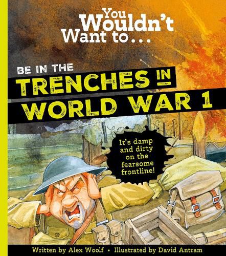 Cover image for You Wouldn't Want To Be In The Trenches In World War One!