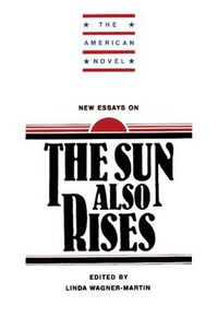 Cover image for New Essays on The Sun Also Rises