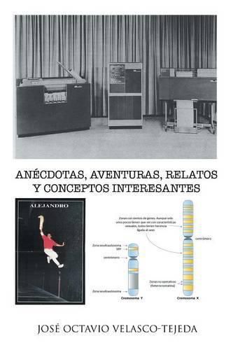 Cover image for Anecdotas, Aventuras, Relatos Y Conceptos Interesantes