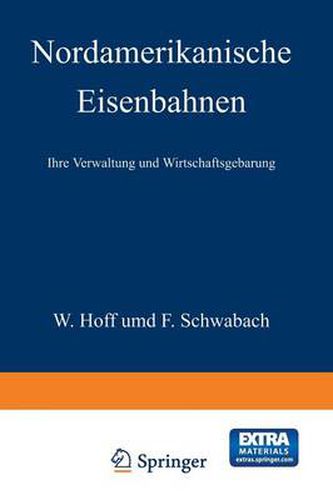 Cover image for Nordamerikanische Eisenbahnen: Ihre Verwaltung Und Wirtschaftsgebarung