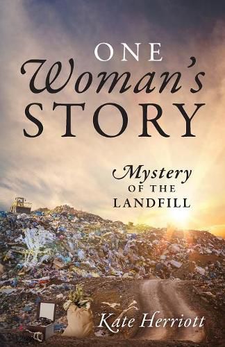 Cover image for One Woman's Story: Mystery of the Landfill