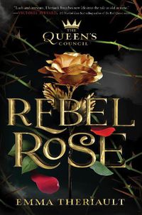 Cover image for Rebel Rose (the Queen's Council, Book 1)