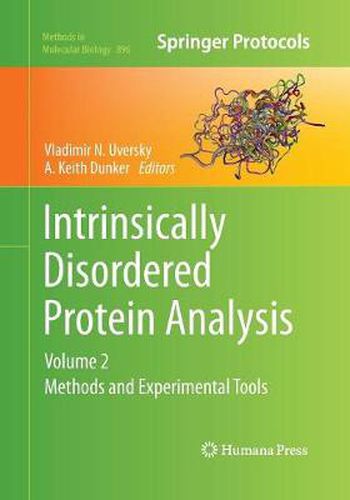 Cover image for Intrinsically Disordered Protein Analysis: Volume 2, Methods and Experimental Tools