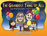 Cover image for Grandest Thing of All: And Other Grandma Tweetie Stories