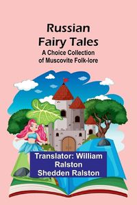 Cover image for Russian Fairy Tales