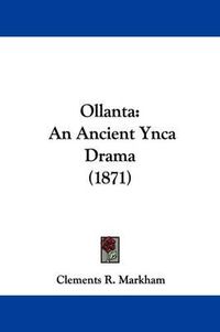 Cover image for Ollanta: An Ancient Ynca Drama (1871)