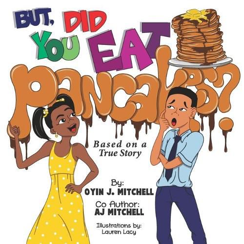 Cover image for But, Did You Eat Pancakes?