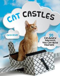 Cover image for Cat Castles: 20 Cardboard Habitats You Can Build Yourself