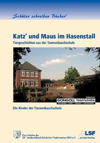 Cover image for Katz' und Maus im Hasenstall: Tiergeschichten aus der Tannenbuschschule