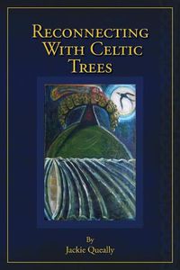 Cover image for Reconnecting with Celtic Trees