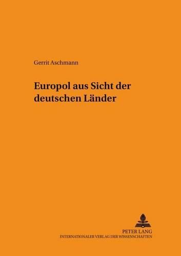 Cover image for Europol Aus Sicht Der Deutschen Laender