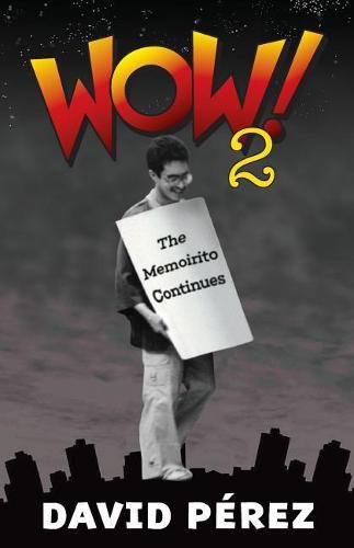 Cover image for Wow! 2: The Memoirito Continues...