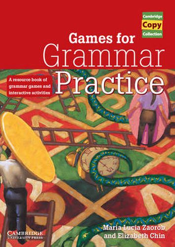 Cover image for Games for Grammar Practice: A Resource Book of Grammar Games and Interactive Activities