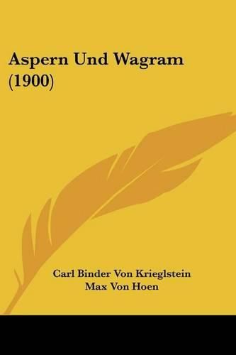 Cover image for Aspern Und Wagram (1900)